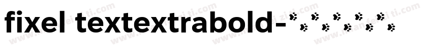 fixel textextrabold字体转换